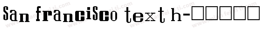 san francisco text h字体转换